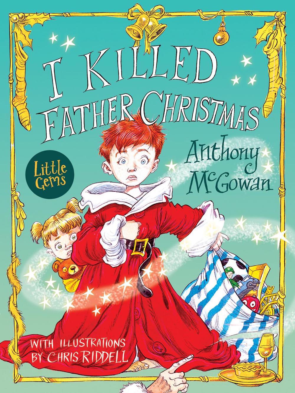 I Killed Father Christmas, 9781781127100