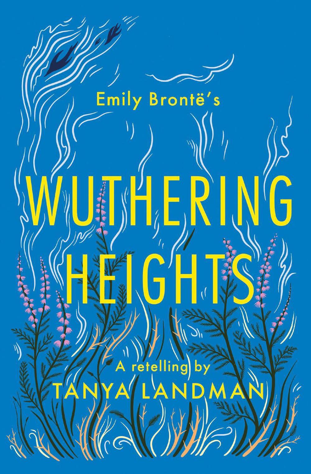 Wuthering Heights by Tanya Landman - ISBN: 9781781129371