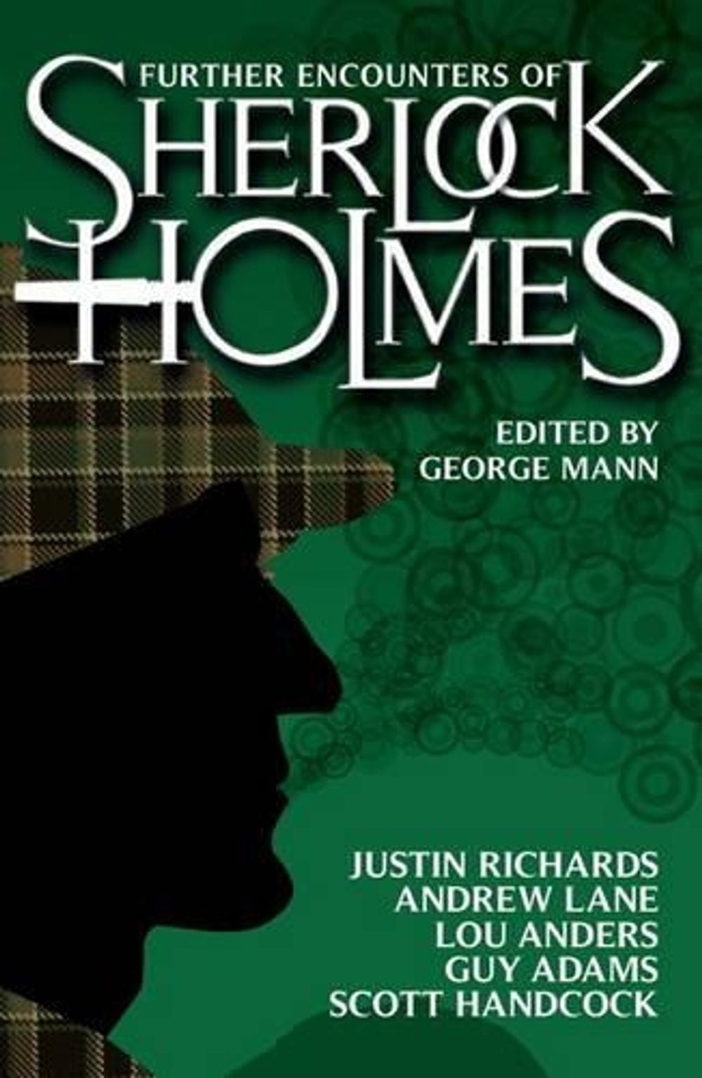 Further Encounters of Sherlock Holmes by George Mann - ISBN: 9781781160046