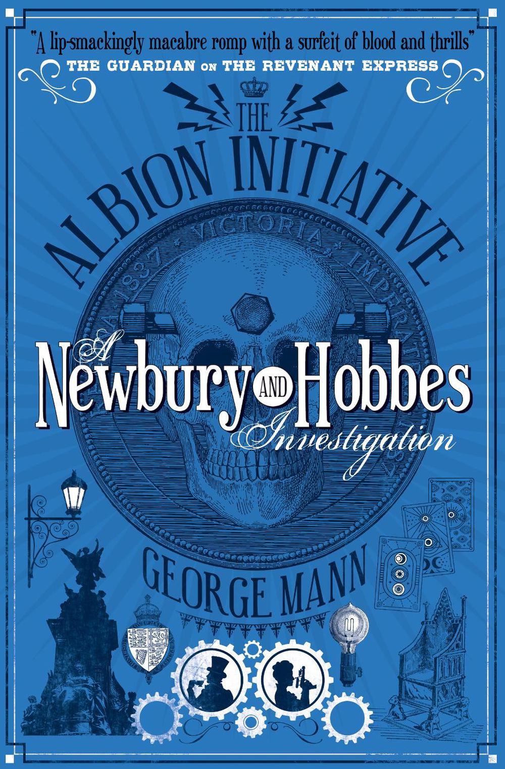 The Albion Initiative: A Newbury & Hobbes Investigation by George Mann - ISBN: 9781781160077