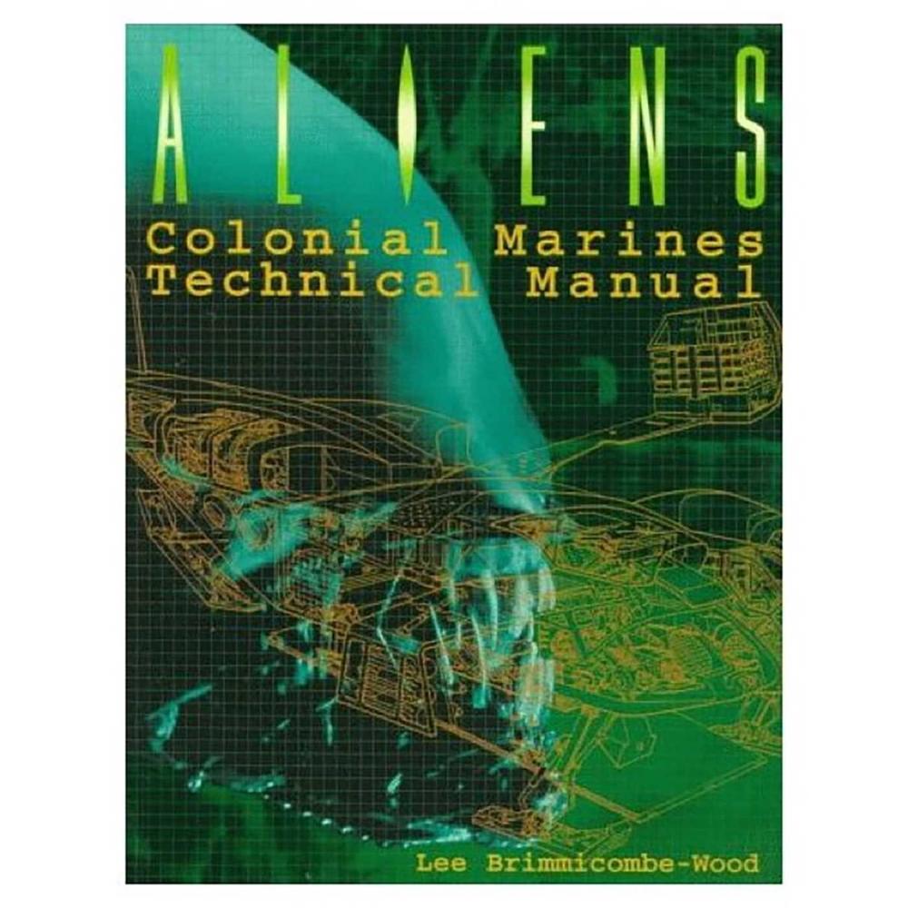 Aliens: Colonial Marines Technical Manual by lee Brimmicombe-Wood - ISBN: 9781781161319