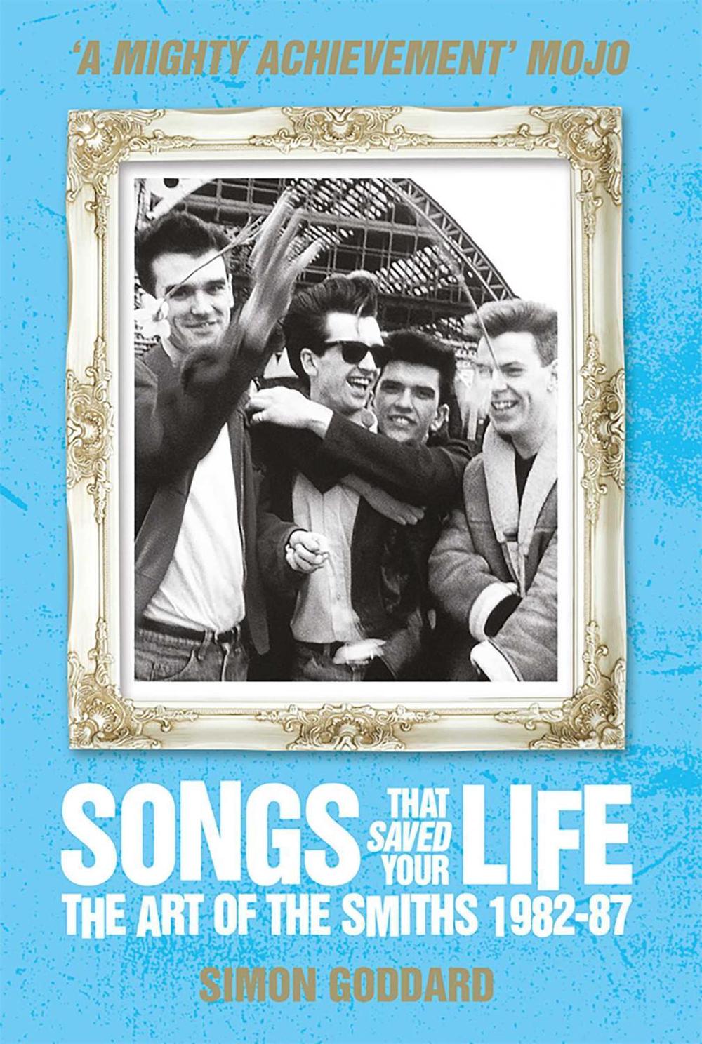 Songs That Saved Your Life (Revised Edition) by Simon Goddard - ISBN: 9781781162583