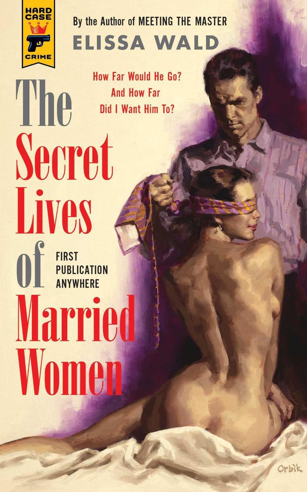 The Secret Lives of Married Women by Elissa Wald - ISBN: 9781781162620