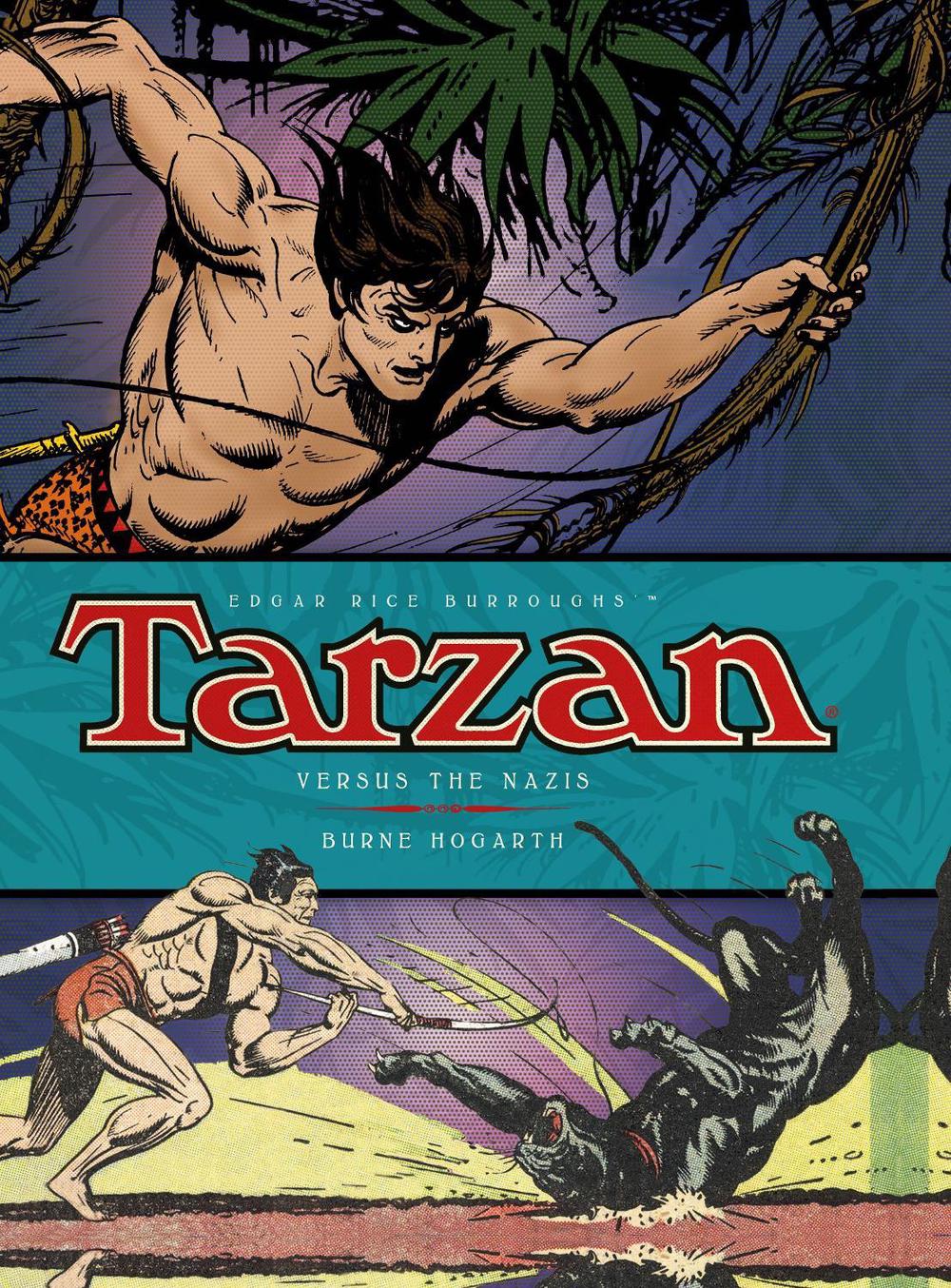 Tarzan - Versus The Nazis (Vol. 3) by Burne Hogarth - ISBN: 9781781163191