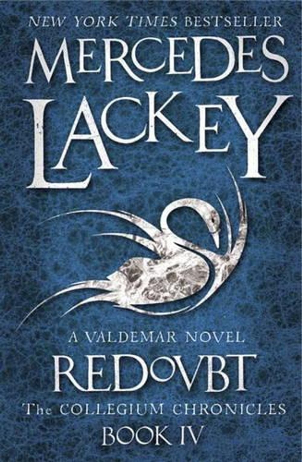 Collegium Chronicles, Vol. 4 - Redoubt by Mercedes Lackey - ISBN: 9781781165911
