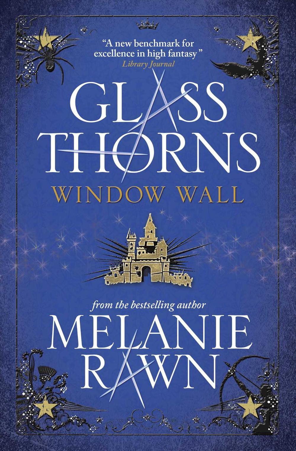 Glass Thorns - Window Wall by Melanie Rawn - ISBN: 9781781166666