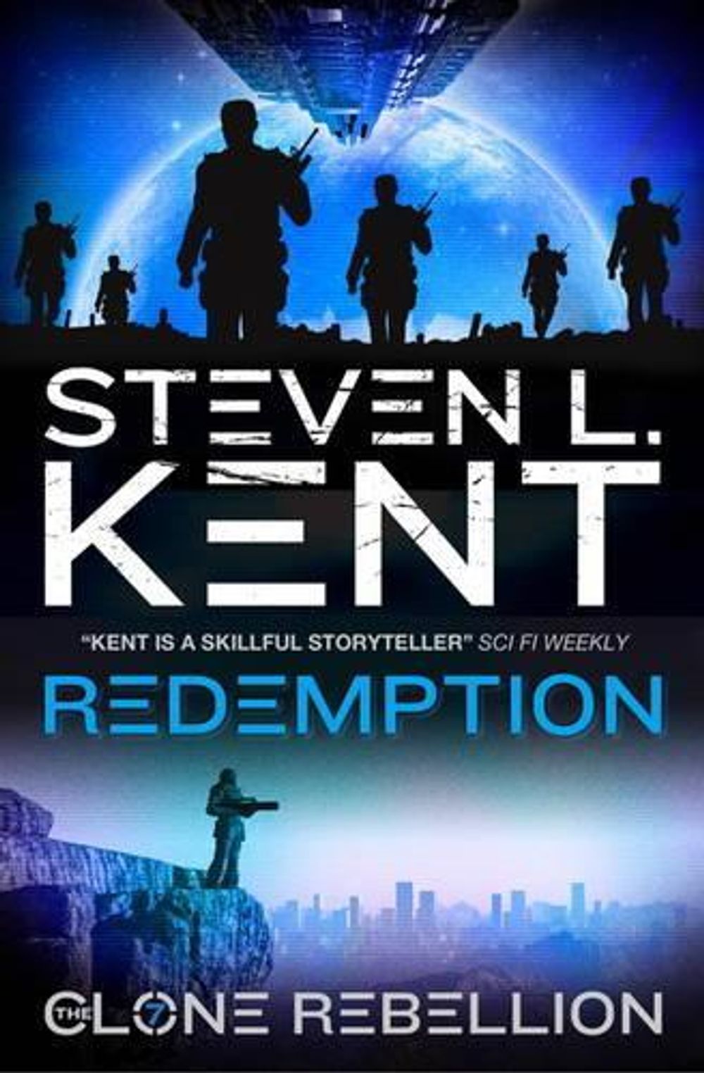 The Clone Redemption (The Clone Rebellion Book 7 by Steven Kent - ISBN: 9781781167229