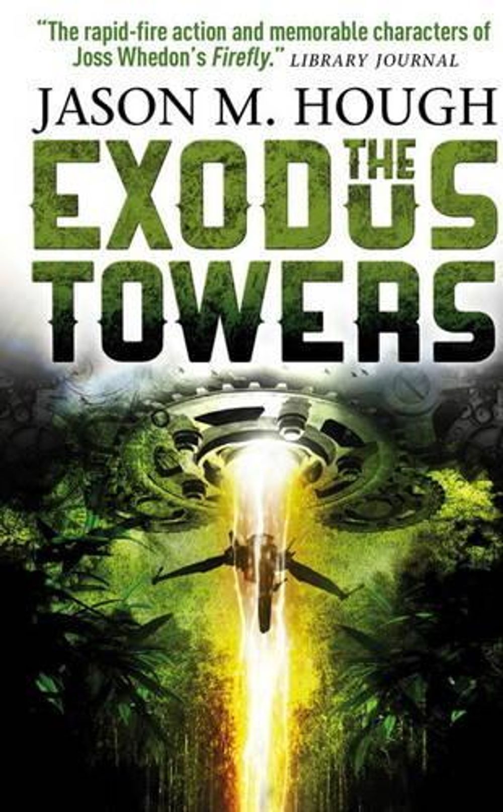 The Exodus Towers (The Darwin Elevator 2 by Jason Hough - ISBN: 9781781167656