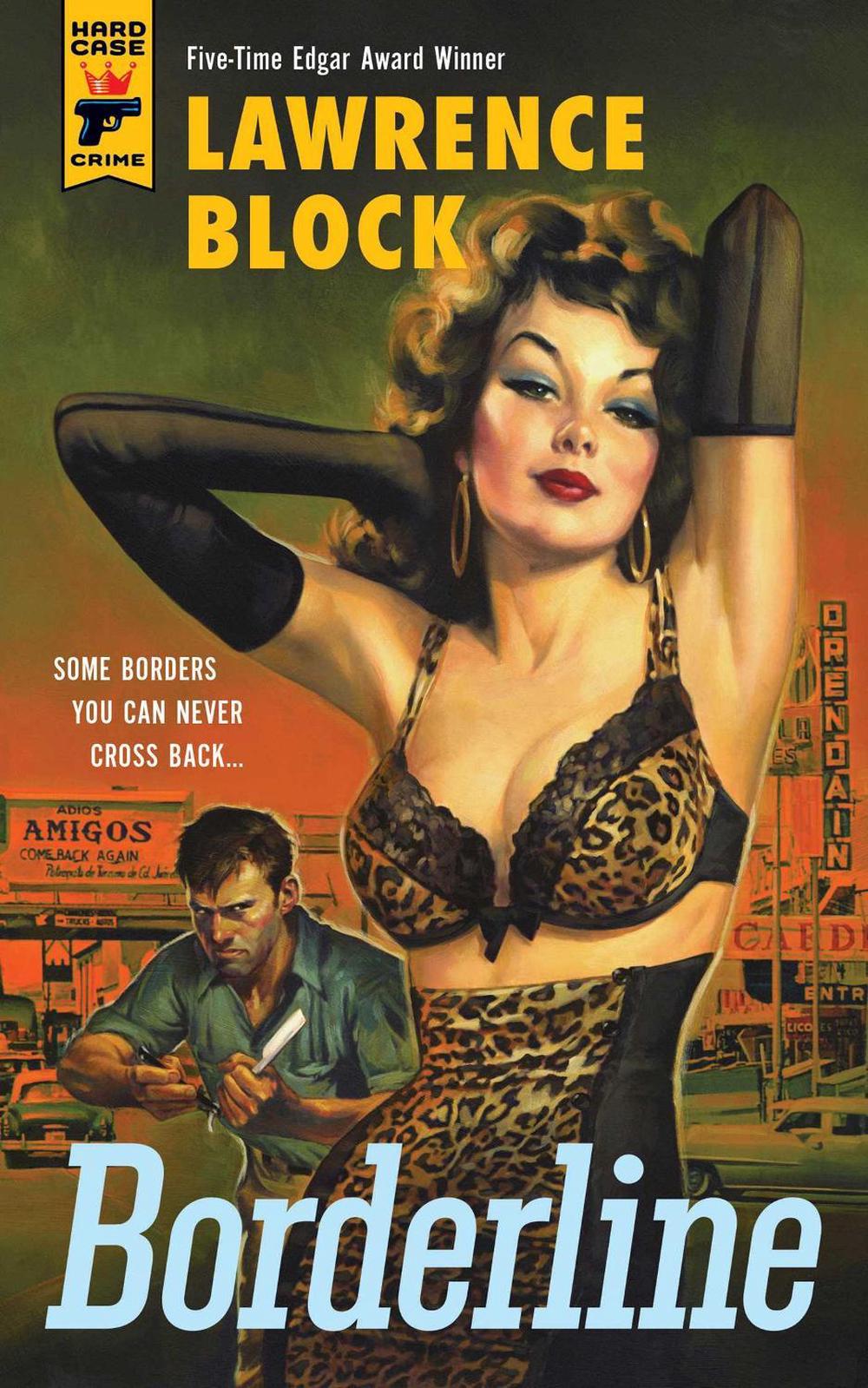 Borderline by Lawrence Block - ISBN: 9781781167779