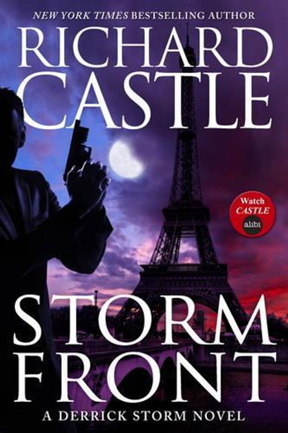Storm Front (A Derrick Storm Novel) (Castle) by Richard Castle - ISBN: 9781781167915