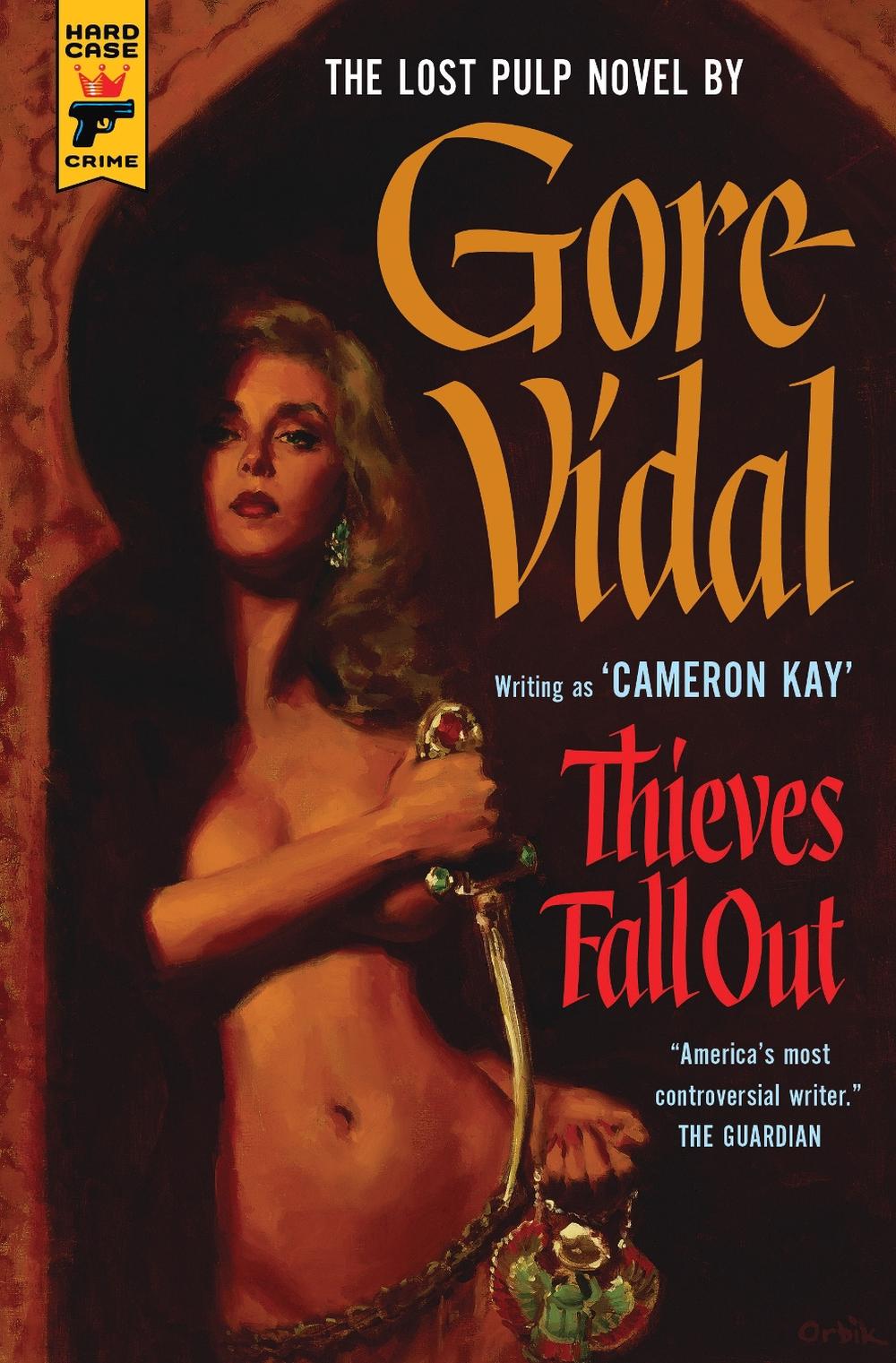 Thieves Fall Out by Gore Vidal - ISBN: 9781781167922