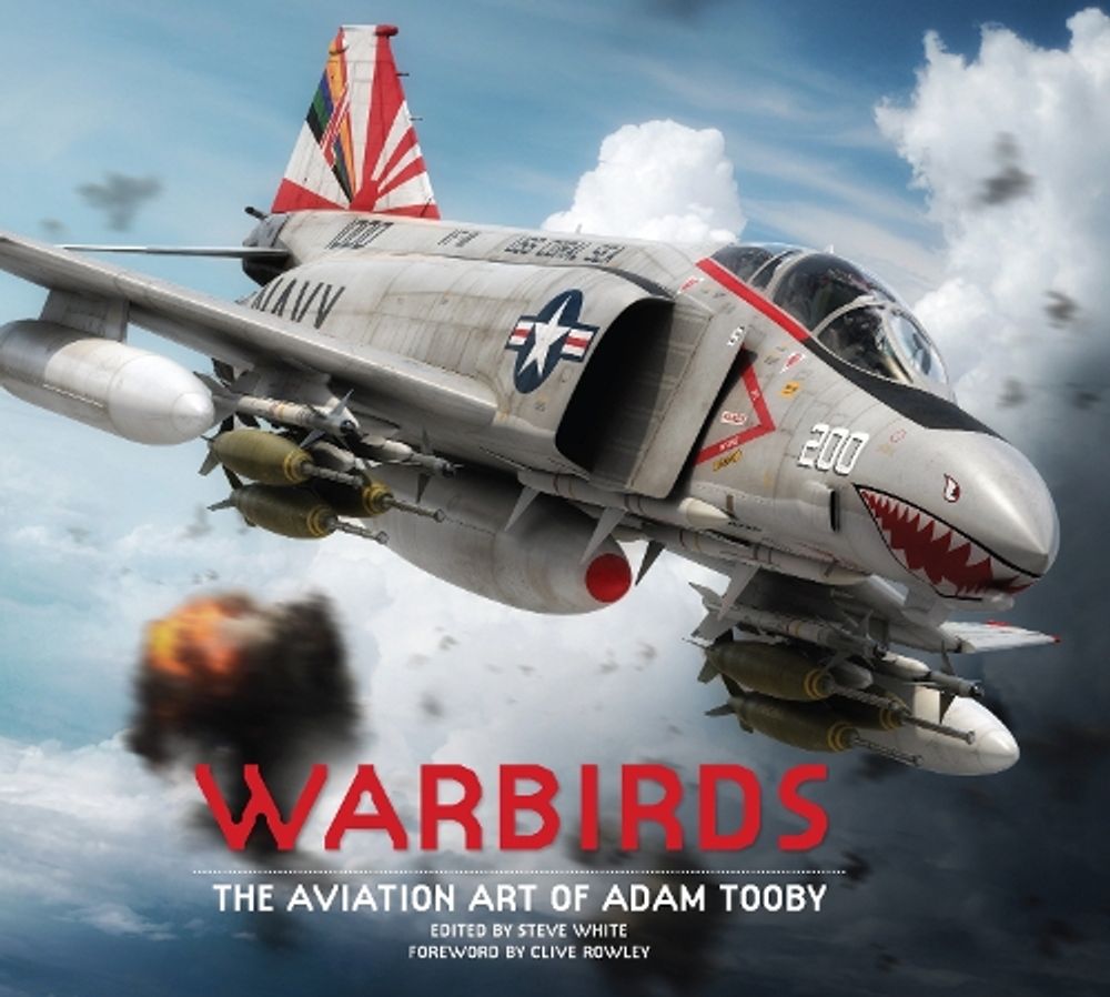Warbirds: The Aviation Art of Adam Tooby by Adam Tooby - ISBN: 9781781168486