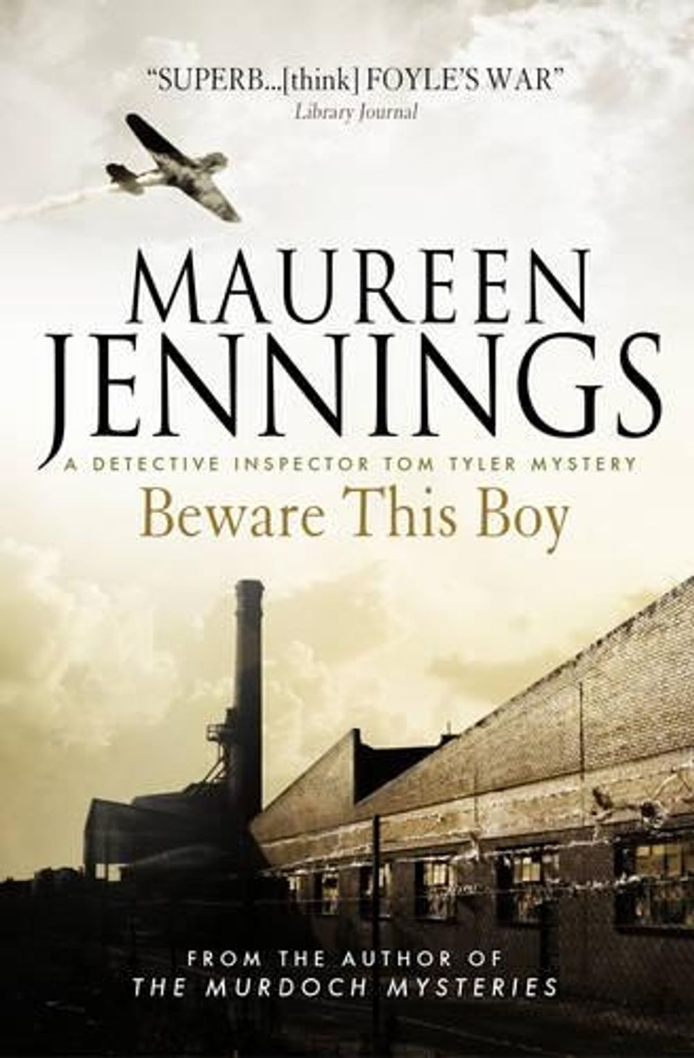 Beware this Boy (A Detective Inspector Tom Tyler Mystery 2) by Maureen Jennings - ISBN: 9781781168561