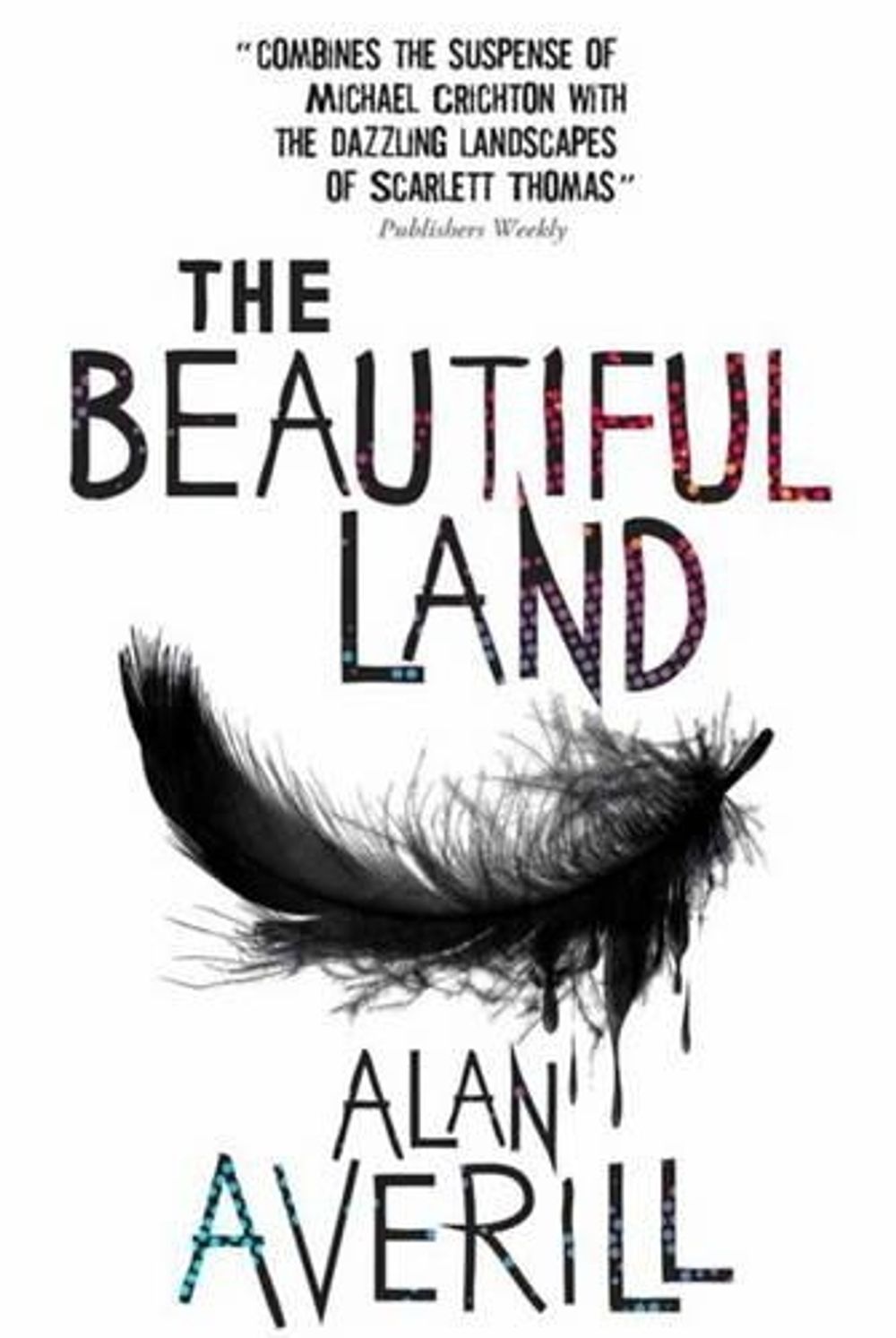 The Beautiful Land by Alan Averill - ISBN: 9781781169179
