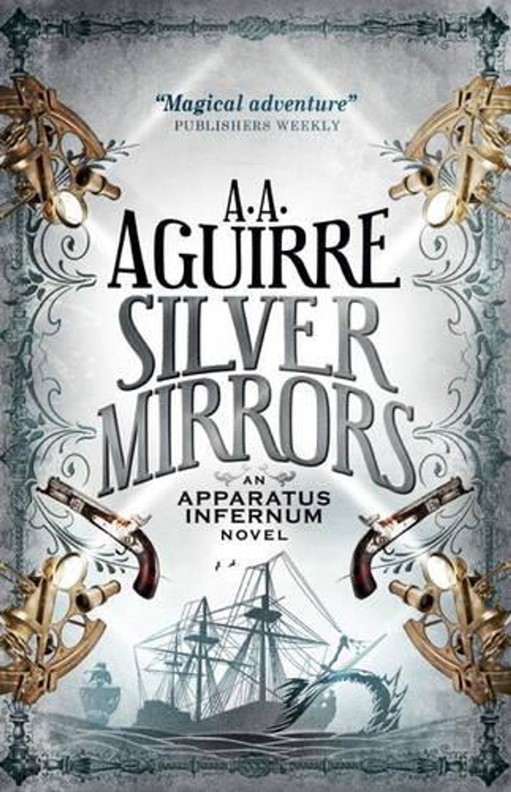 Silver Mirrors by A. Aguirre - ISBN: 9781781169513