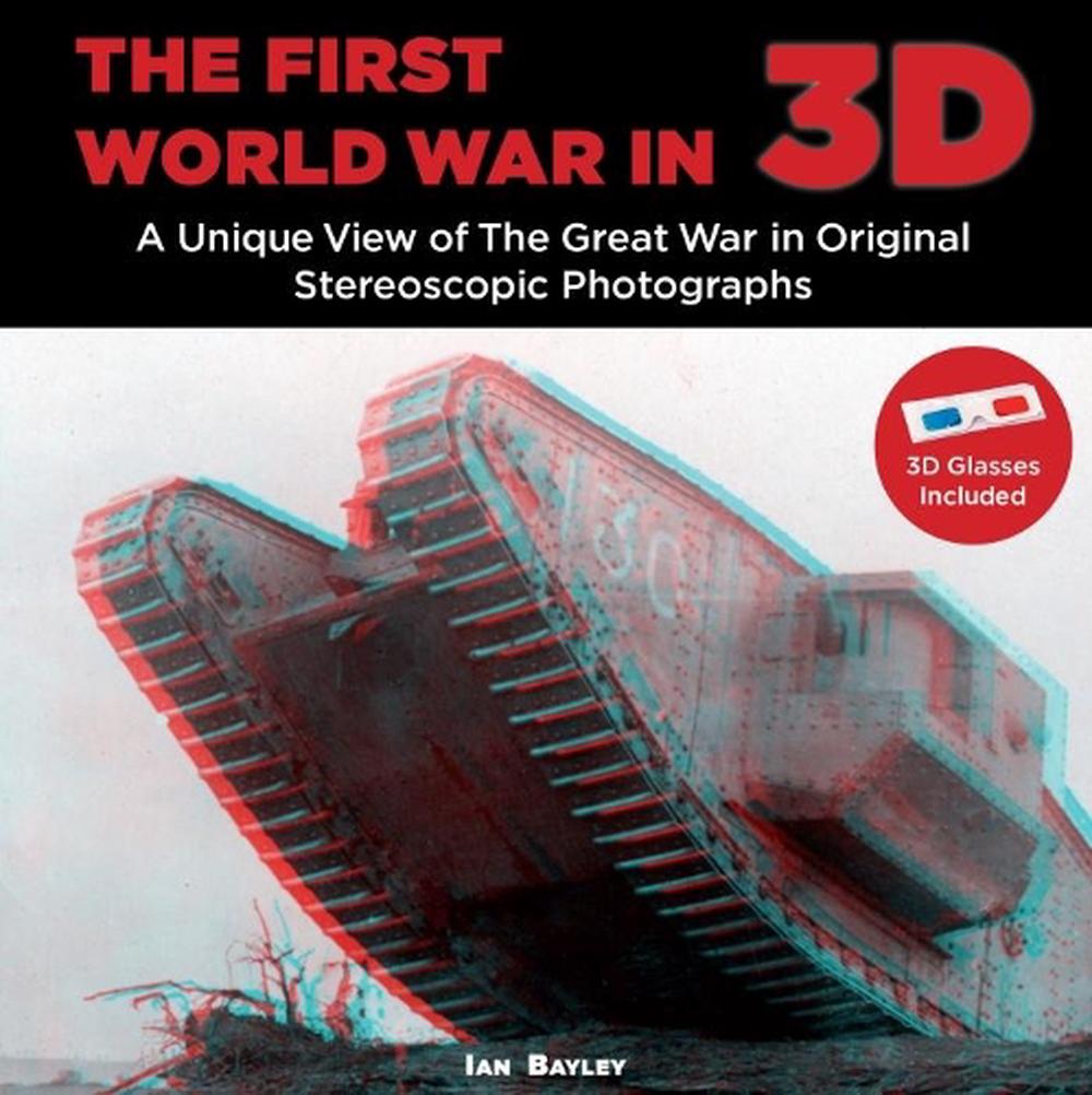 The First World War in 3D, 9781781220207