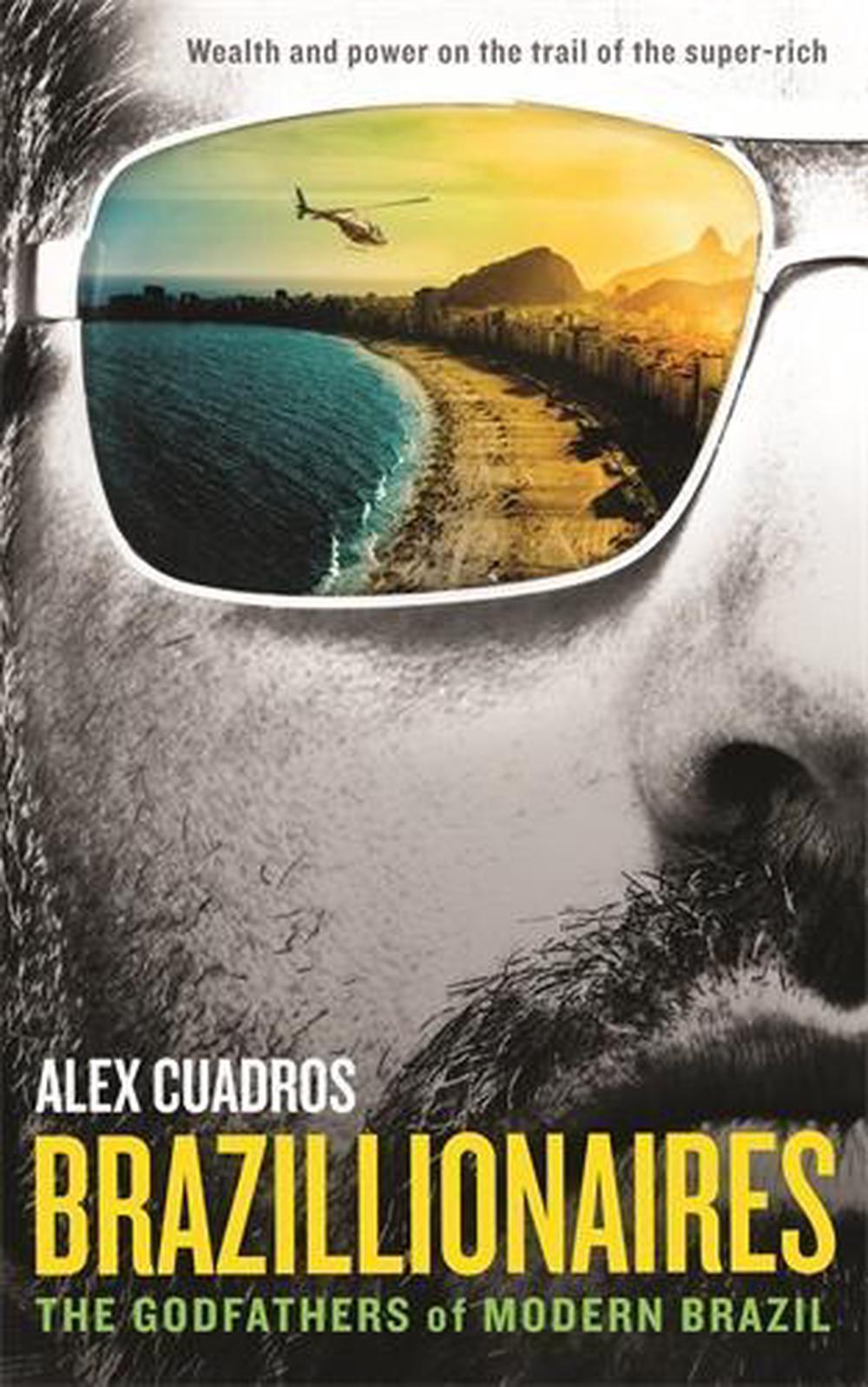 Brazillionaires by Alex Cuadros - ISBN: 9781781253878