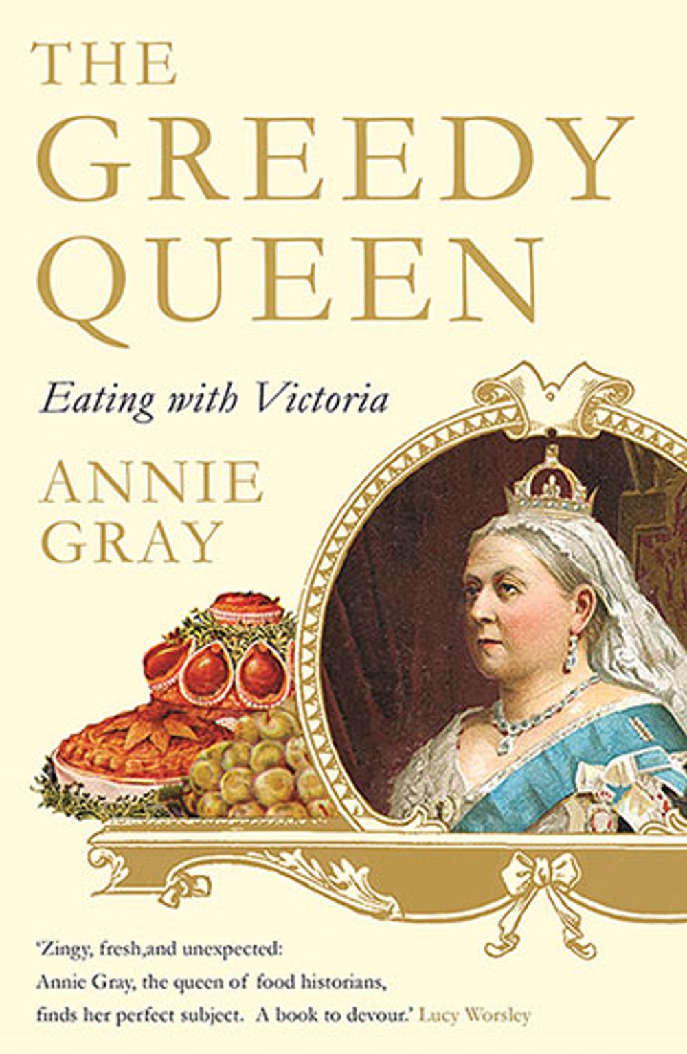 The Greedy Queen by Annie Gray - ISBN: 9781781256831