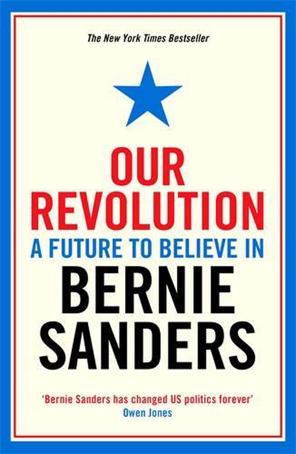 Our Revolution by Bernie Sanders, Paperback, 9781781258545 Buy online
