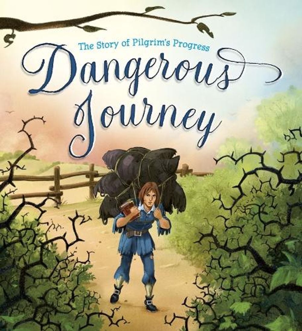 Dangerous Journey by John Bunyan - ISBN: 9781781283844
