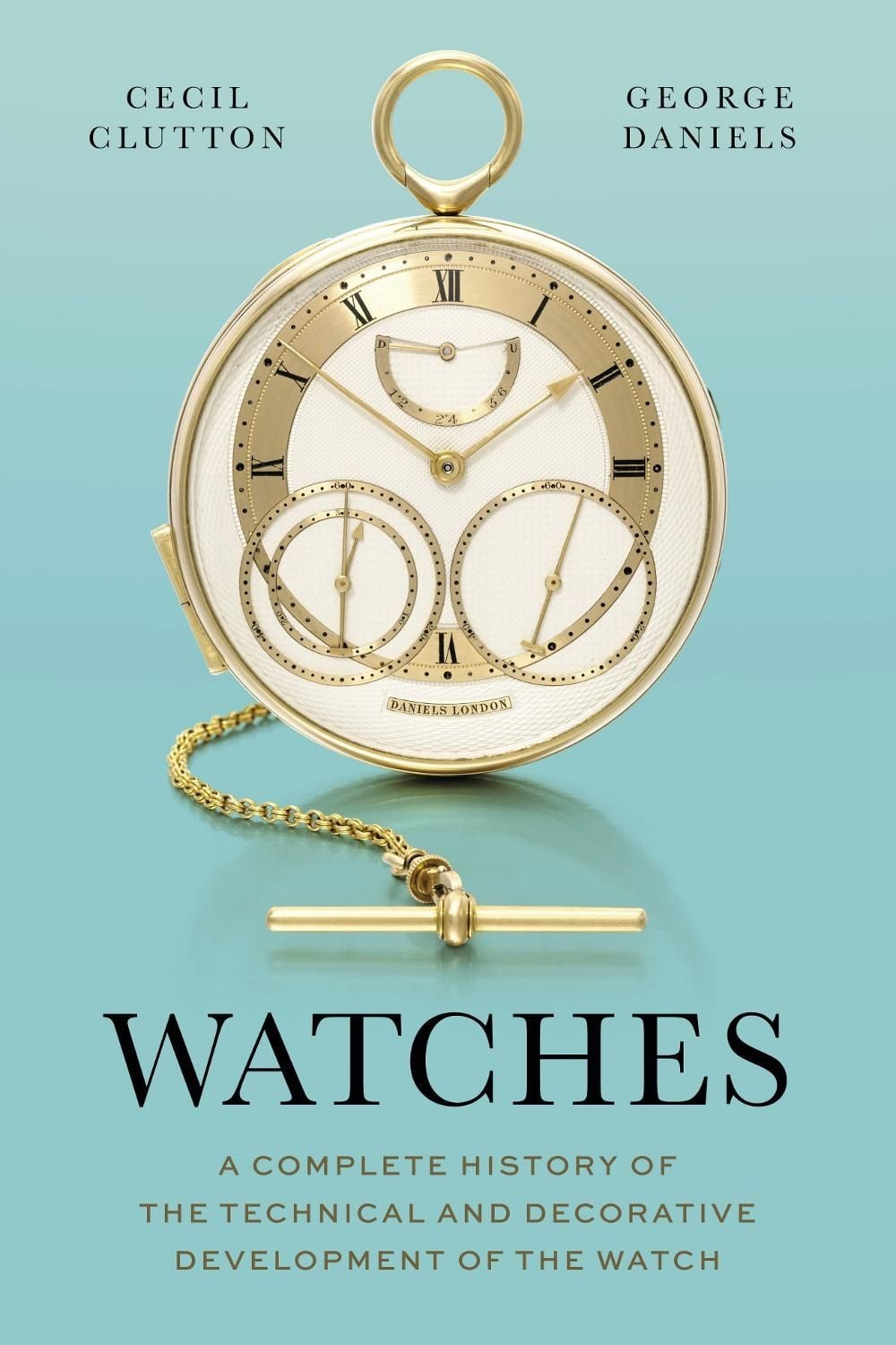 Watches by George Daniels - ISBN: 9781781301135