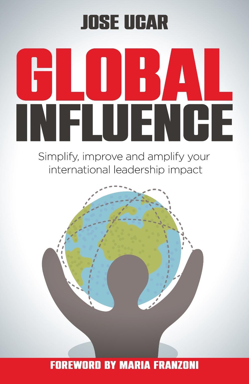 Global Influence by Jose Ucar - ISBN: 9781781338292