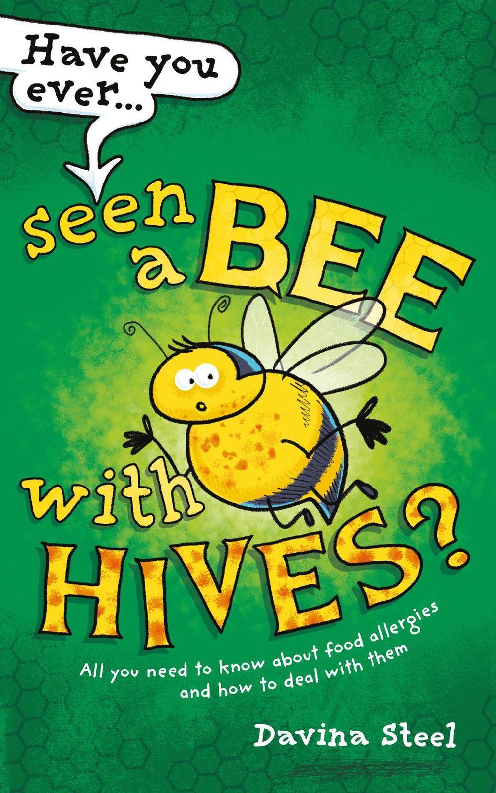 Have You Ever Seen a Bee with Hives?, 9781781338926