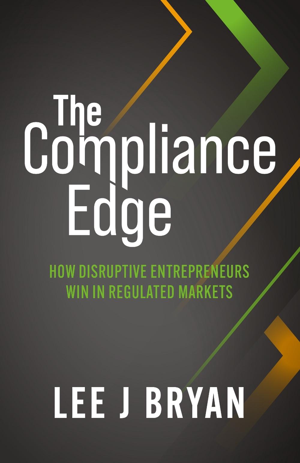 The Compliance Edge by Lee Bryan - ISBN: 9781781339664