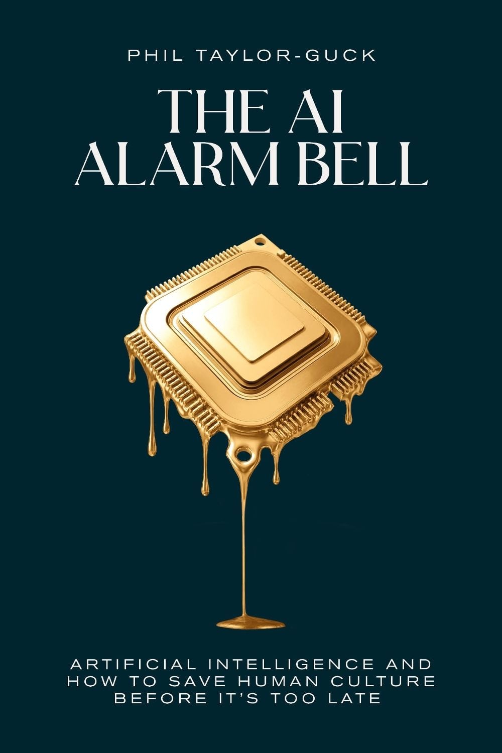 The AI Alarm Bell by Phil Taylor-Guck - ISBN: 9781781339794