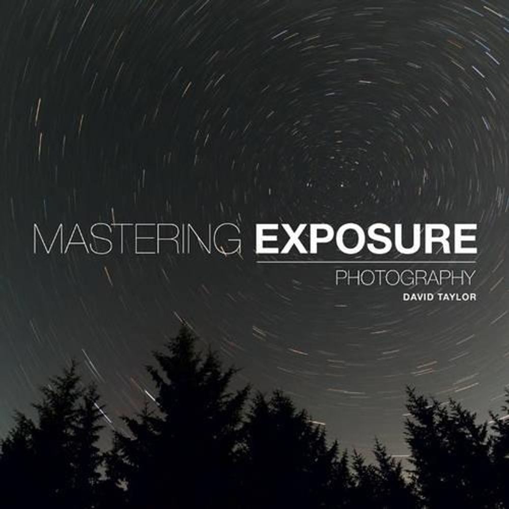 Mastering Exposure by David Taylor - ISBN: 9781781452059