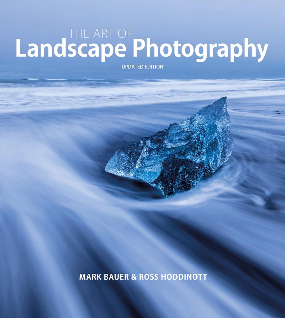 Art of Landscape Photography, The [updated edition] by Ross Hoddinott - ISBN: 9781781454480