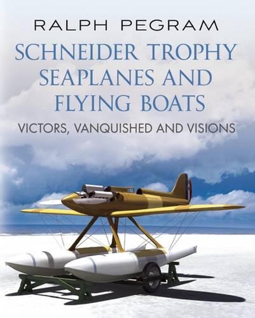 Schneider Trophy Seaplanes and Flying Boats, 9781781551790