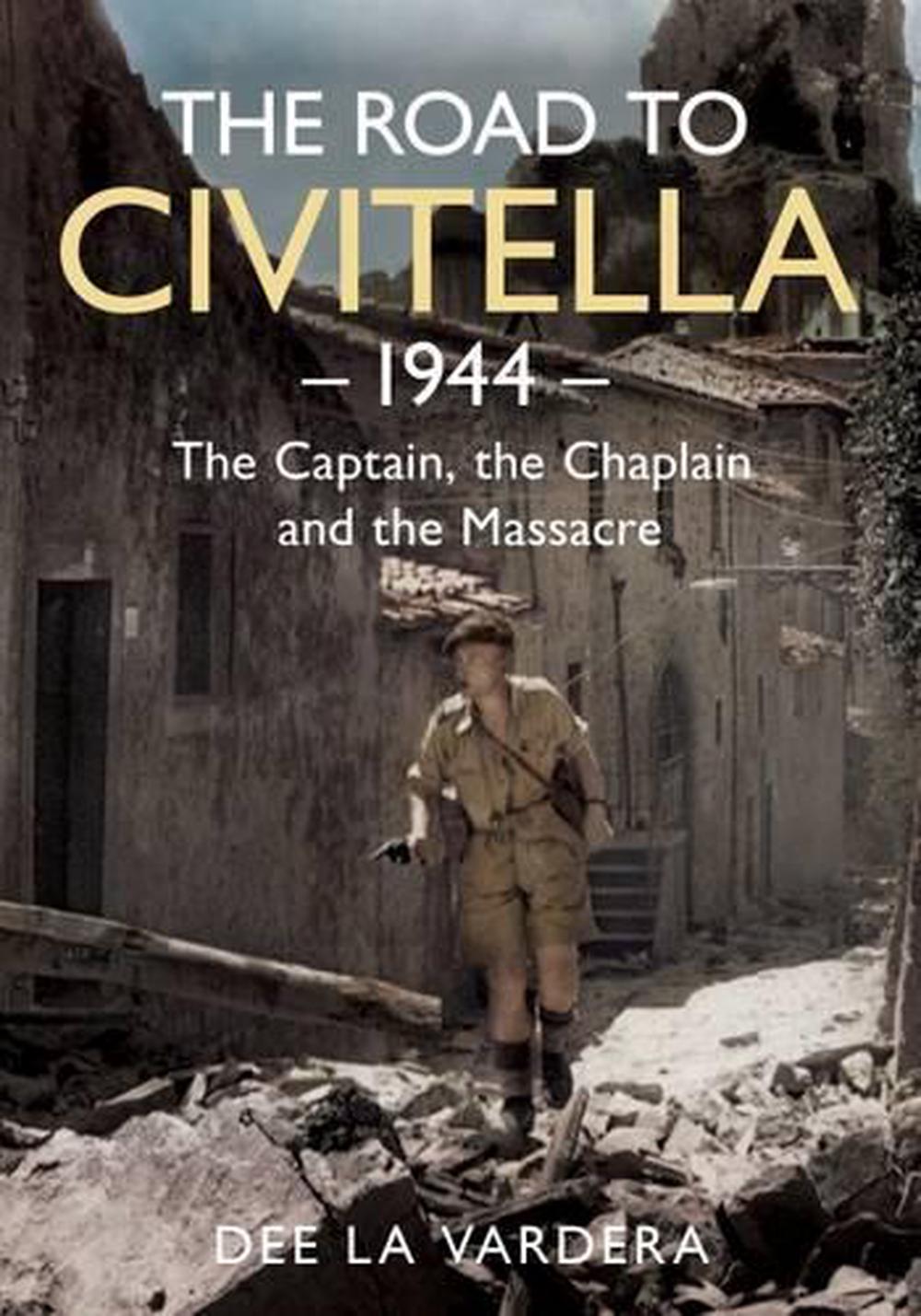 The Road to Civitella 1944, 9781781555316