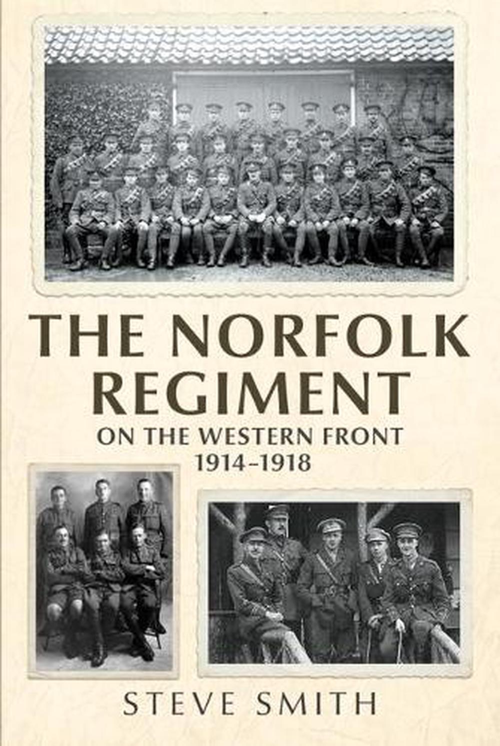 The Norfolk Regiment on the Western Front, 9781781558270