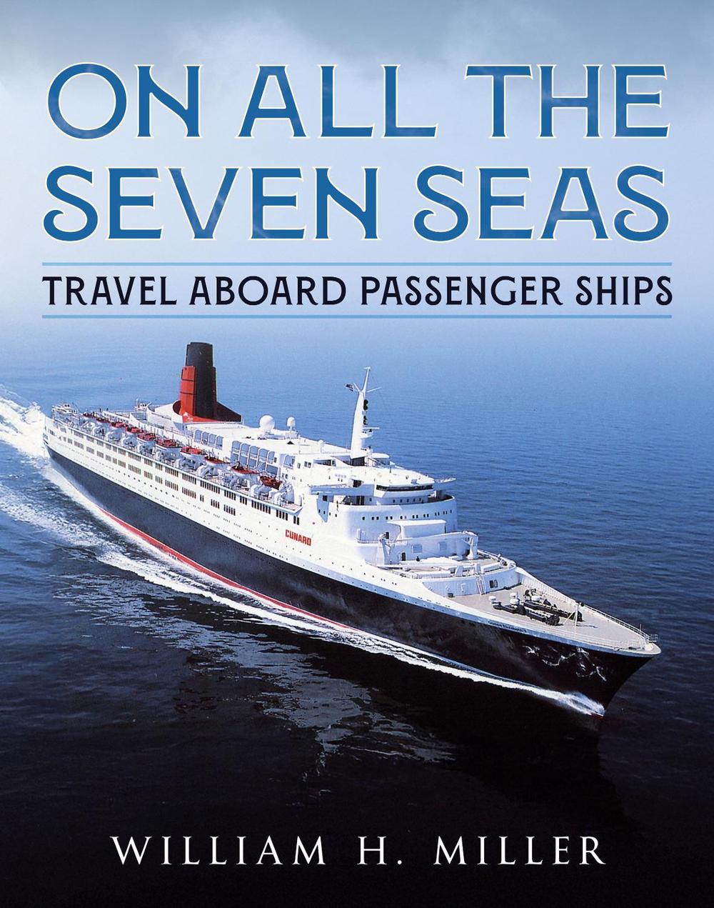 On All the Seven Seas by William H. Miller - ISBN: 9781781559482