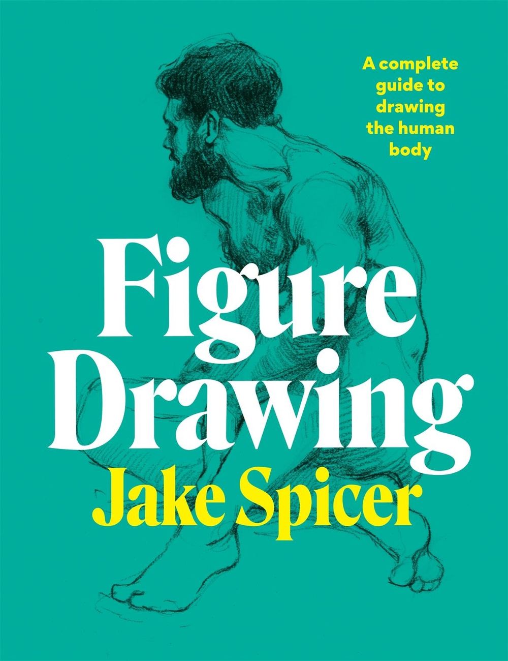 Figure Drawing by Jake Spicer - ISBN: 9781781577028