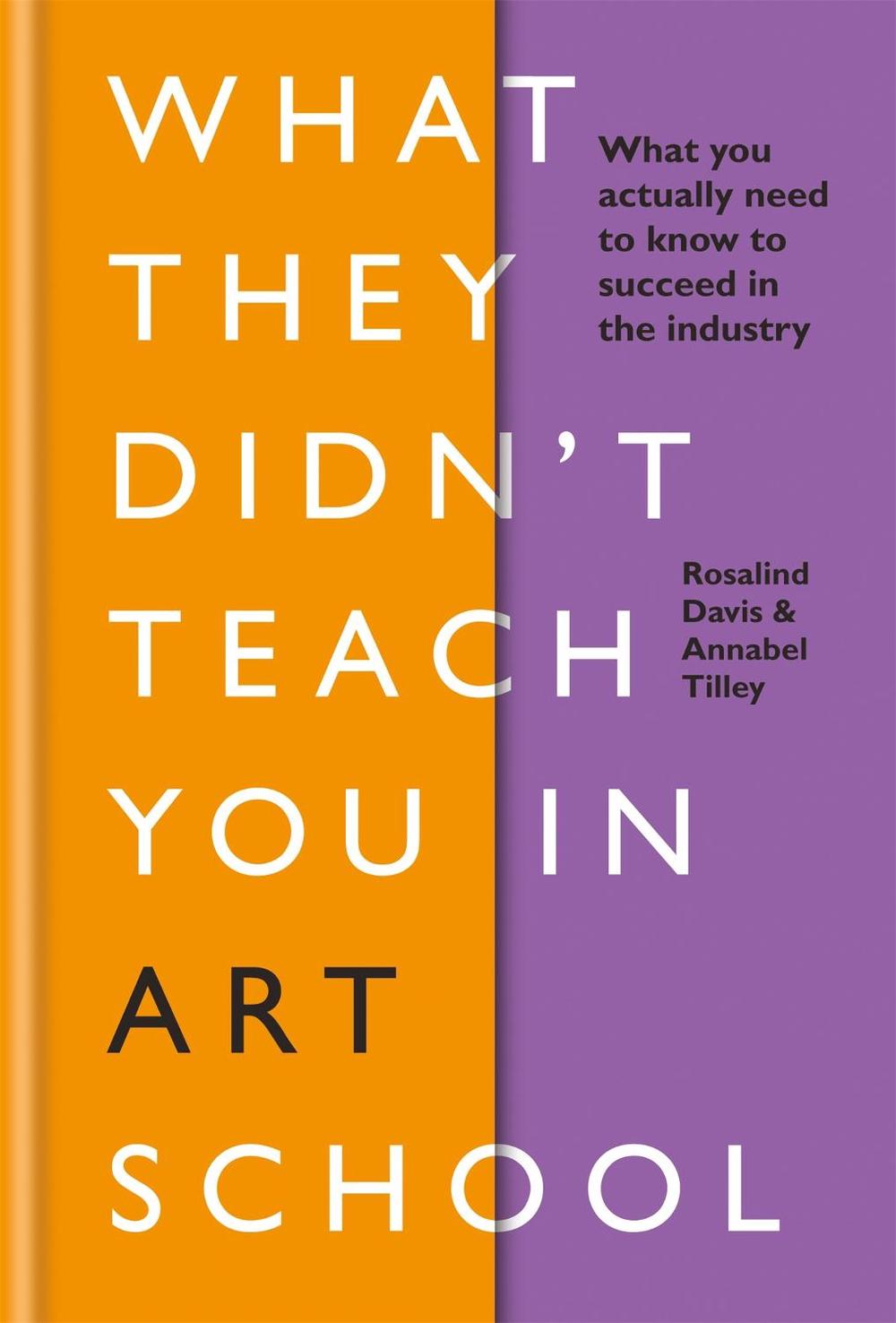 What They Didn't Teach You in Art School, 9781781577097