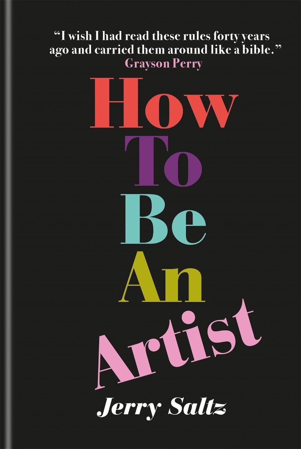 How to Be an Artist by Jerry Saltz - ISBN: 9781781577820