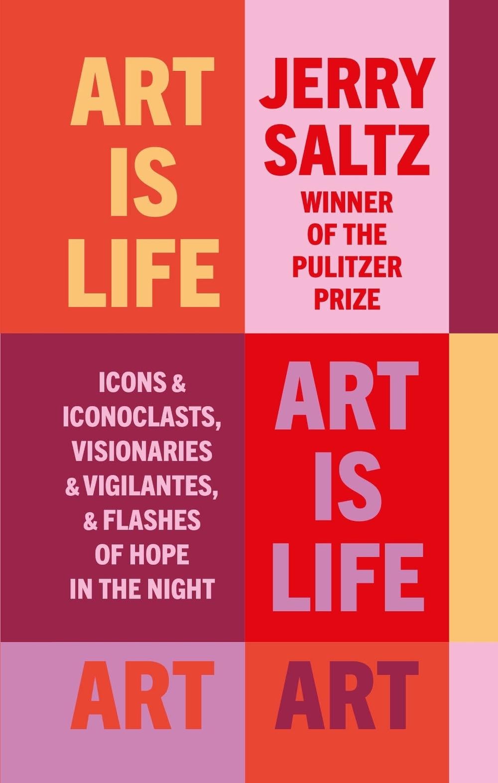 Art is Life by Jerry Saltz - ISBN: 9781781579442