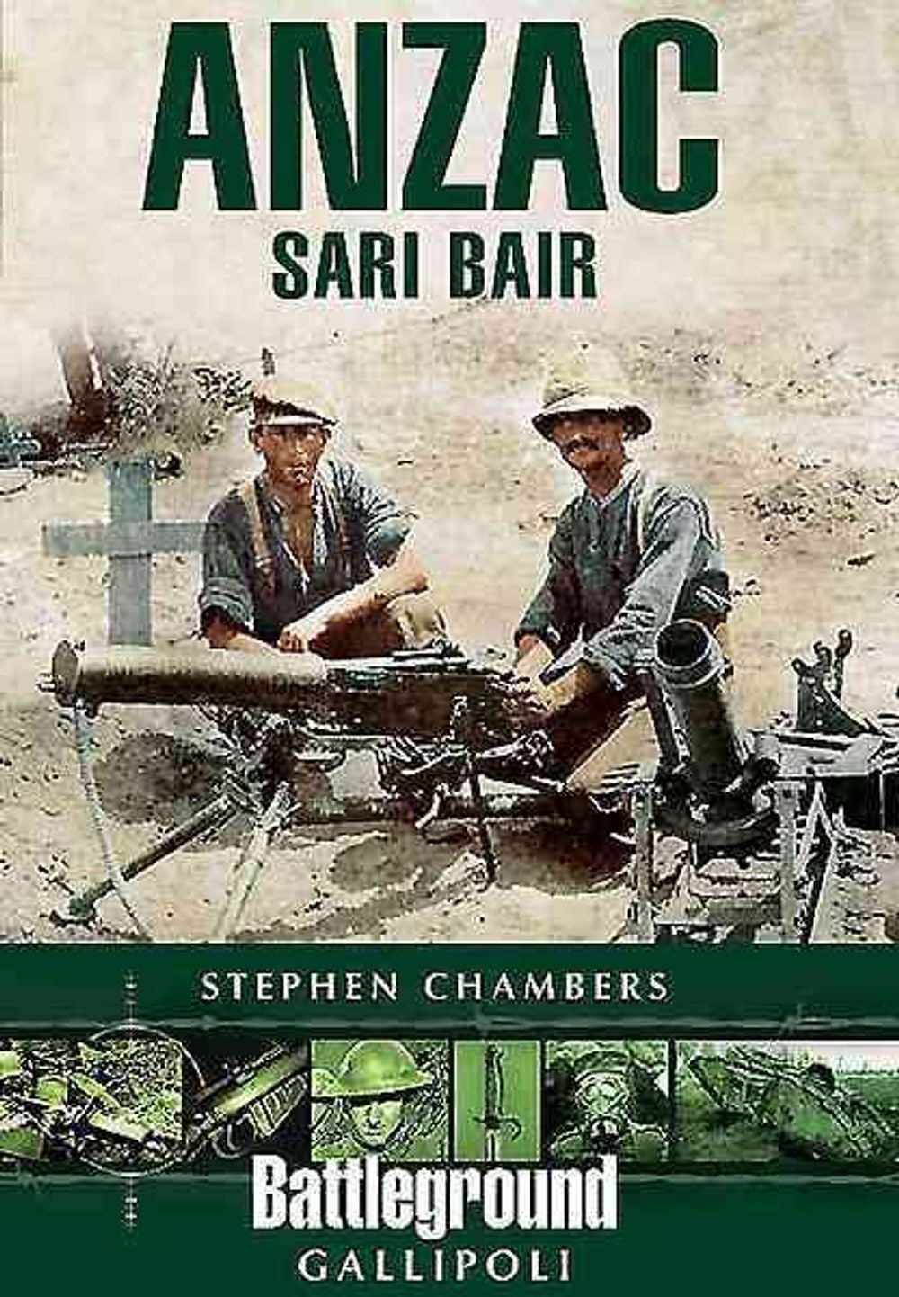 Anzac - Sari Bair by Stephen Chambers - ISBN: 9781781591901