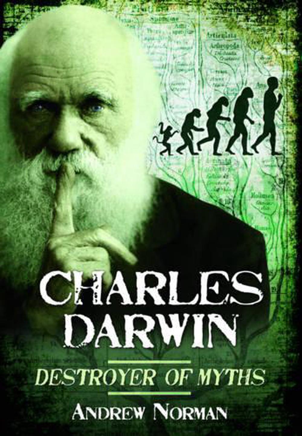 Charles Darwin Destroyer of Myths, 9781781592786