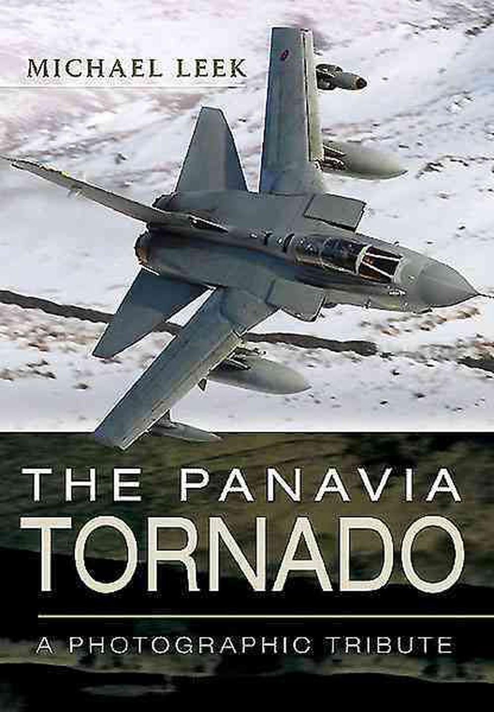 Panavia Tornado: A Photographic Tribute, 9781781592977