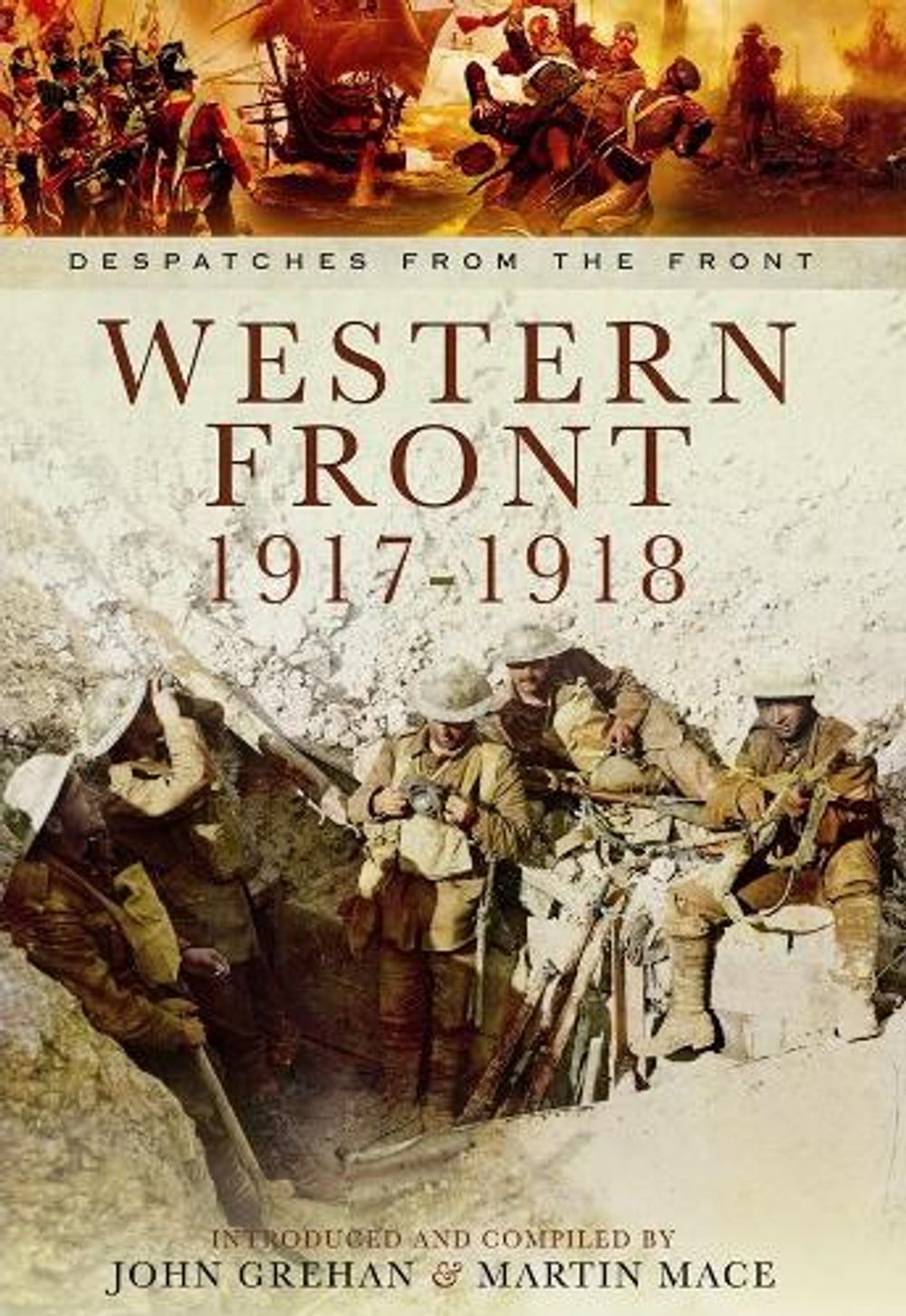 Western Front 1917-1918 by John Grehan - ISBN: 9781781593233