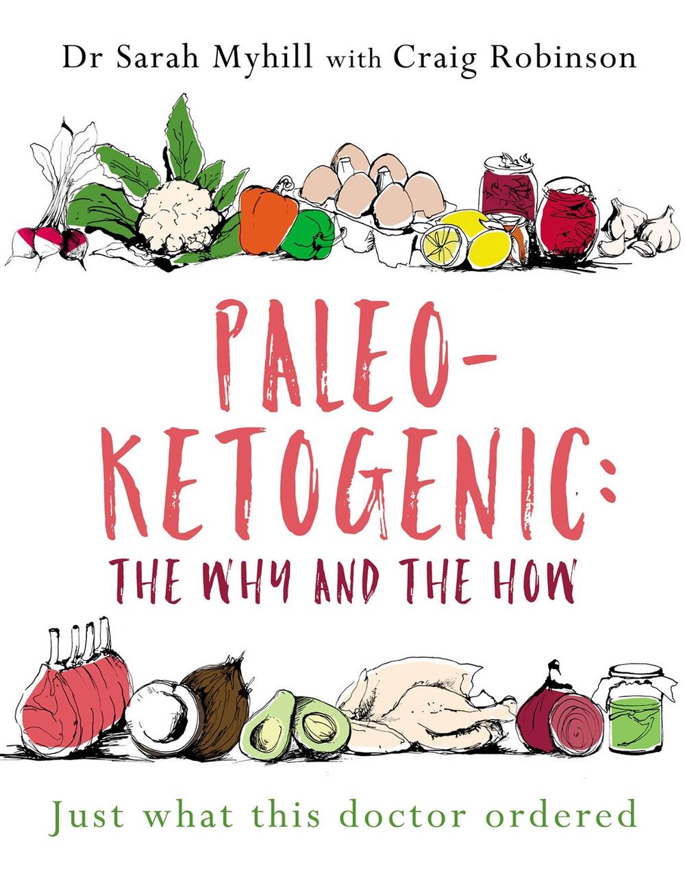 Paleo-Ketogenic: The Why and the How, 9781781612170