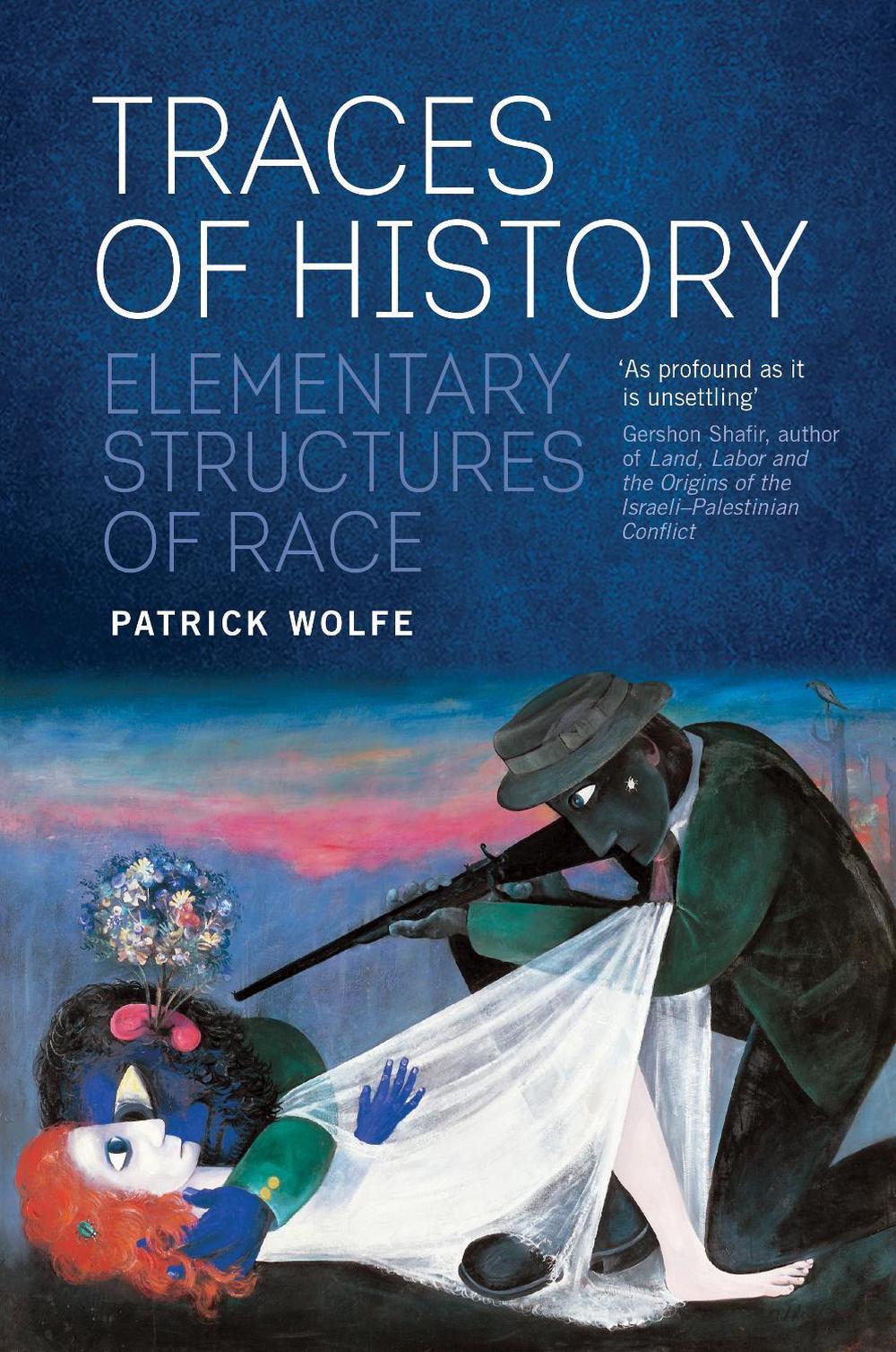 Traces of History by Patrick Wolfe - ISBN: 9781781689172
