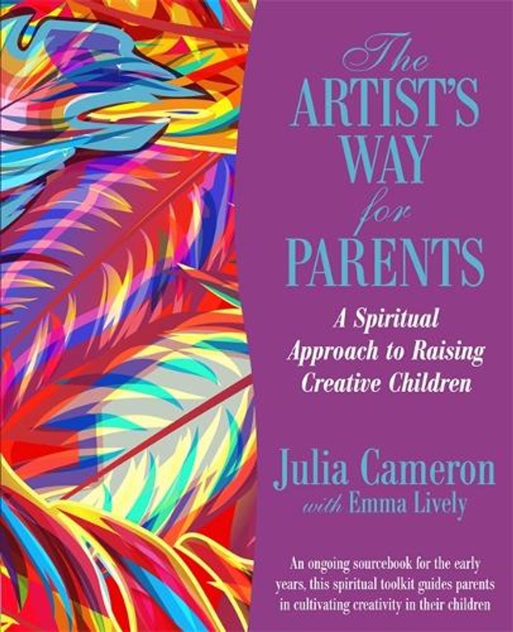 The Artist's Way for Parents by Julia Cameron - ISBN: 9781781802069