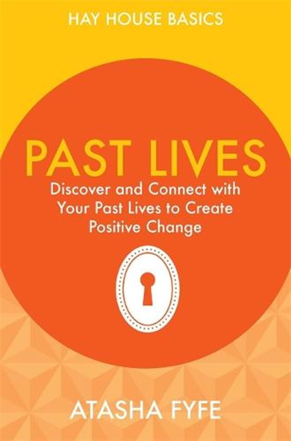 Past Lives by Atasha Fyfe - ISBN: 9781781802656