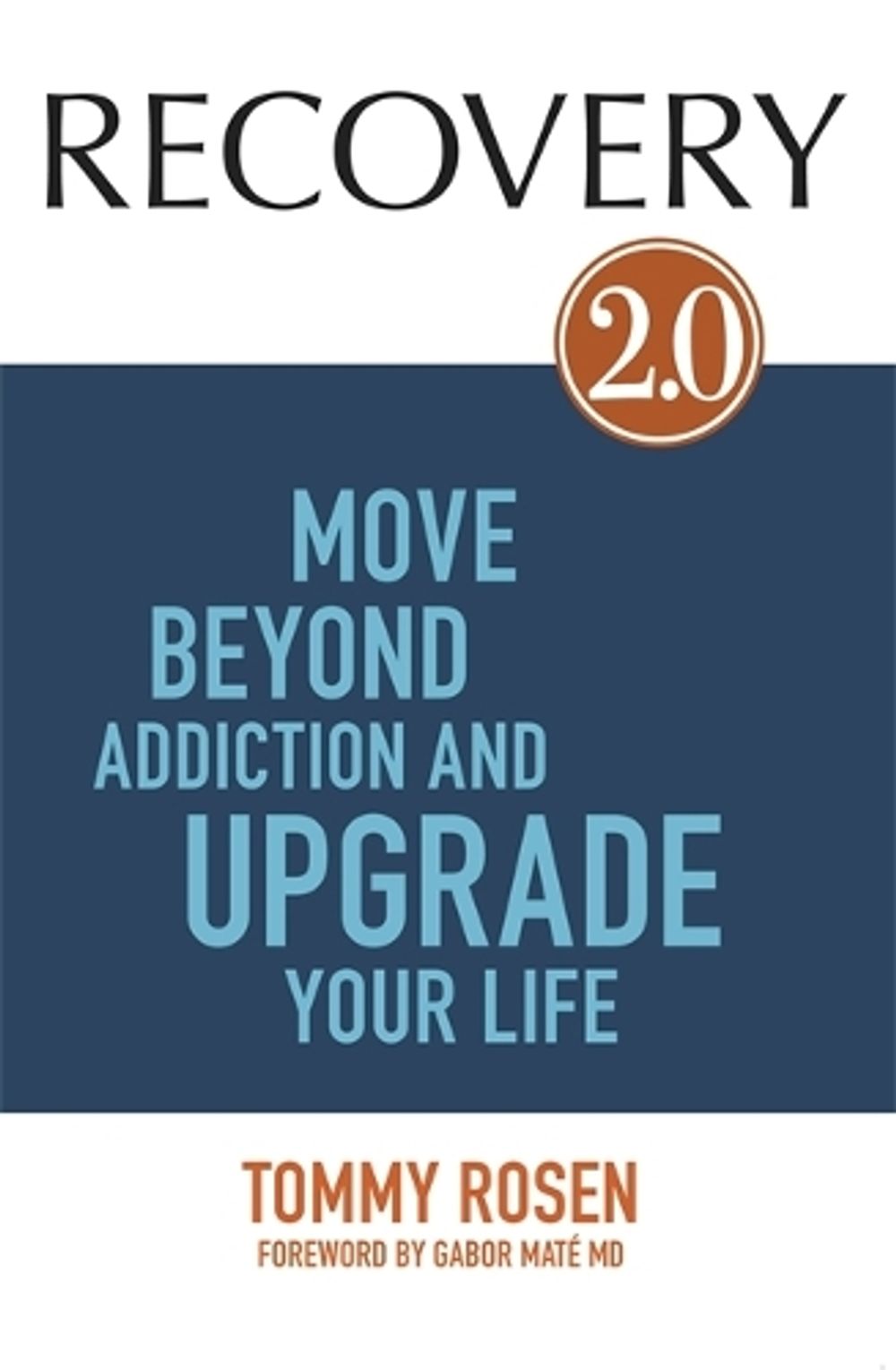 RECOVERY 2.0 by Tommy Rosen - ISBN: 9781781804605