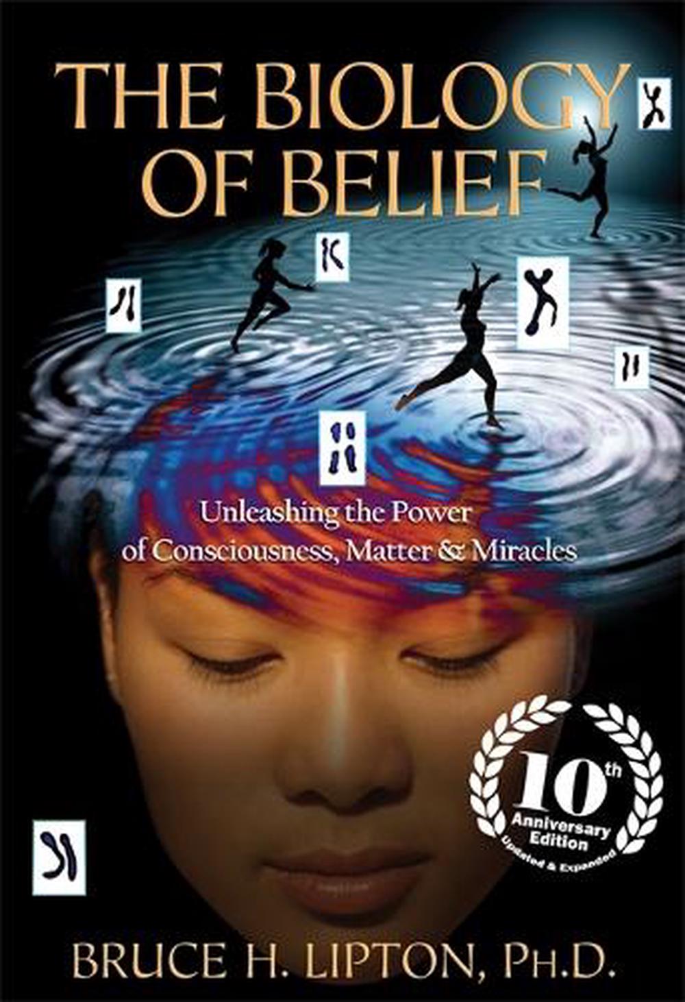 The Biology of Belief, 9781781805473