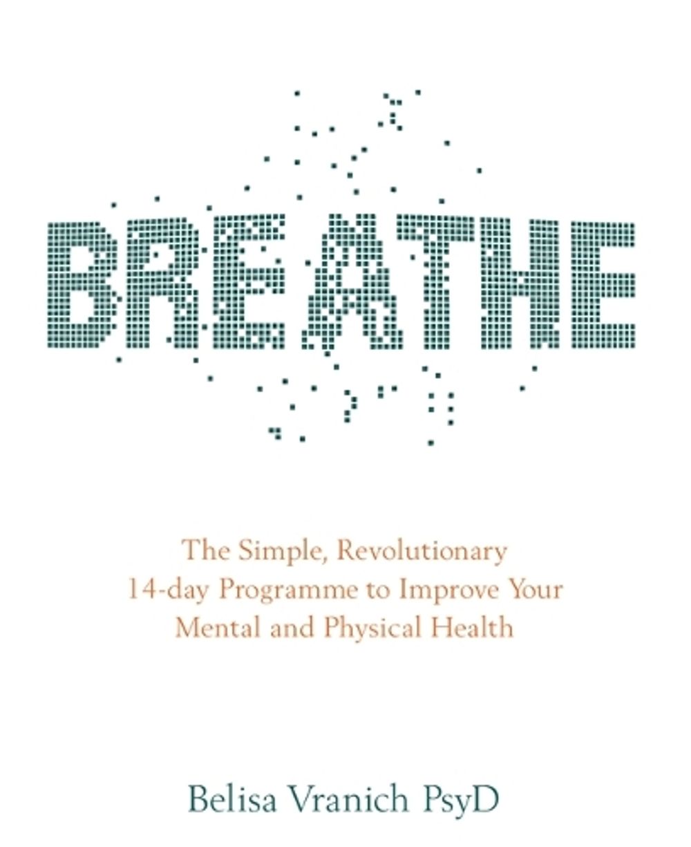 Breathe by Belisa Vranich - ISBN: 9781781807538